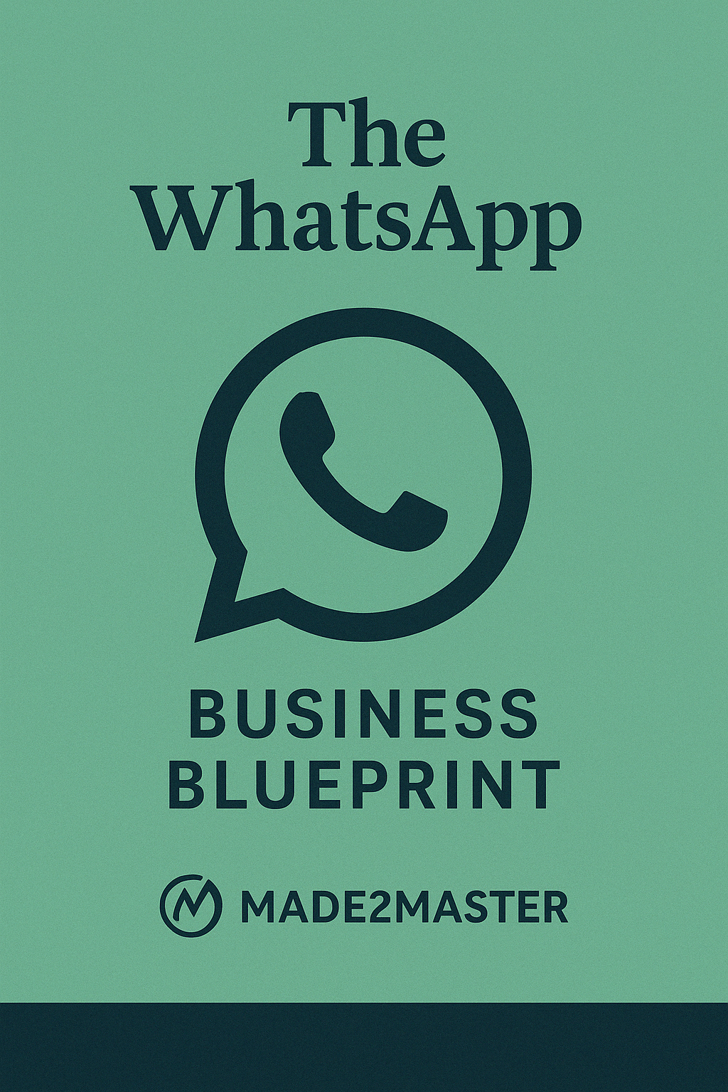 The WhatsApp Business Blueprint 